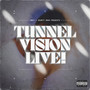 Tunnel Vision Live! (Explicit)