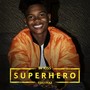 Superhero (feat. Iyaz) - Single