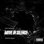 Move In Silence (feat. Touré Masters) [Explicit]