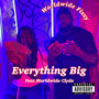 Everything Big (Explicit)