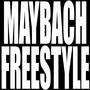MAYBACH FREESTYLE (Explicit)