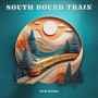 South Bound Train