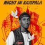 NIGHT IN KAMPALA (Explicit)