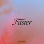 Faster (Explicit)