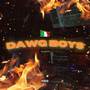 Dawg Boys (Explicit)