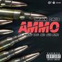 Ammo (feat. Young Doc & Ace Pure) [Explicit]