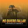 No Quiero Fallar (feat. Nova Black)