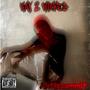 Way 2 Wixked (Explicit)