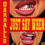 just say when (Explicit)