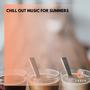 Chill Out Music For Summers