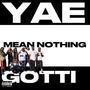 Mean Nothing
