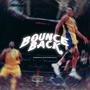 BOUNCE BACK! (feat. PhilTheEvangelist)