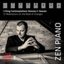 Zen Piano - I Ching Contemplations Volume 2: Heaven. 72 Meditations on the Book of Changes