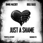 Just A Shame (Explicit)