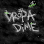 Drop A Dime (Explicit)