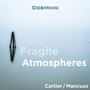 Fragile Atmospheres