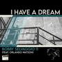 I Have A Dream (feat. Orlando Watson)