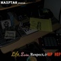 Life, Love Respect & Hip Hop (Explicit)