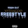 Fresh out freestyle (Explicit)