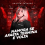 Namora Se Afasta Termina e Volta (Explicit)