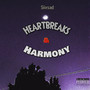 Heartbreaks and Harmony (Explicit)