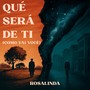 Qué Será De Ti (Como Vai Você) (Cover)
