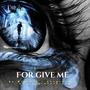 FORGIVE ME (Explicit)