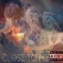 Close To Me (feat. Tracey Fever) [Explicit]