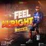 Feel Alright (Explicit)