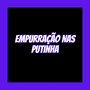 Empurração nas Putinha (Explicit)