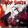 Takin' Shots (feat. Lil Folk & Young Street) [Explicit]