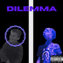 Dilemma (Explicit)