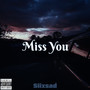 Miss You (Explicit)