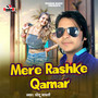 Mere Rashke Qamar