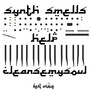 Synth Smells Help Cleanse My Soul