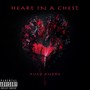 Heart in a Chest (Explicit)