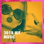 2018 Hit Music
