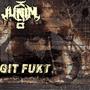 GIT FUKT 꺼져버려 (Explicit)