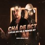 Chá de Bct (Explicit)