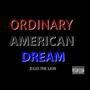 Ordinary American Dream