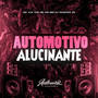 Automotivo Alucinante (Explicit)