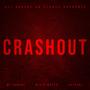 CRASHOUT (feat. MT Huncho & 2xTexas) [Explicit]