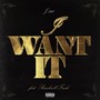 I Want It (feat. Bankroll Fresh) [Explicit]