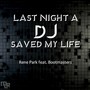 Last Night A DJ Saved My Life