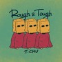 Rough & Tough (Remix)