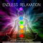 Endless Relaxation: Stress Reduction Music for Yoga Exercises and Insomnia Cure