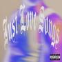 Just Love Songs (Explicit)