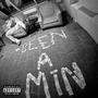 BEEN A MIN (feat. RU3XN) [Explicit]