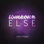 Someone Else