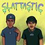 Slattastic (feat. Dior Lotto) [Explicit]